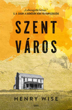 Henry Wise - Szent város