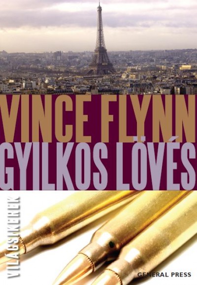 Vince Flynn - Gyilkos lövés