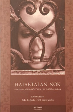 Bakó Boglárka - Tóth Eszter Zsófia (Szerk.) - Határtalan nők