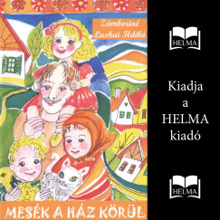 Zmborin Laskai Ildik - Mesk a hz krl