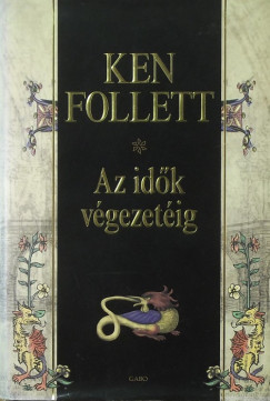 Ken Follett - Az idk vgezetig