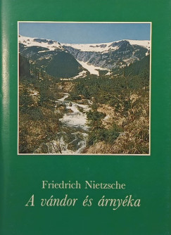Friedrich Nietzsche - A vndor s rnyka