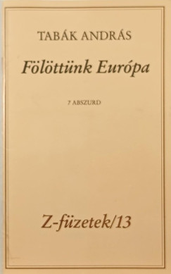 Tabk Andrs - Flttnk Eurpa (dediklt, szmozott)