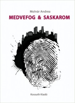 Molnr Andrea - Medvefog & Saskarom