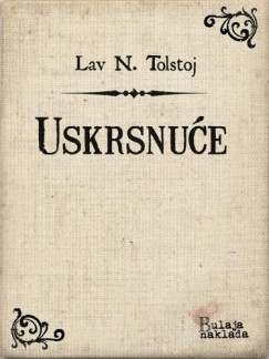 Lav Nikolajevi� Tolstoj Iso Velikanovi� - Uskrsnu�e