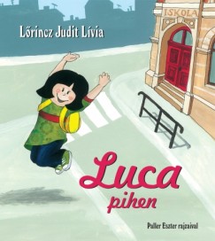 Lőrincz Judit Lívia - Luca pihen