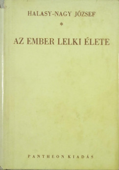 Halasy Nagy Jzsef - Az ember lelki lete