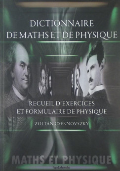 Csernovszky Zoltn - Dictionaire de maths et de physique - (francia nyelv)