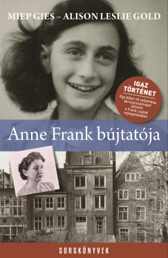 Miep Gies - Alison Leslie Gold - Anne Frank bújtatója