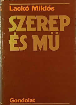 Lack Mikls - Szerep s m