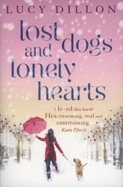 Lucy Dillon - Lost dogs and lonely hearts