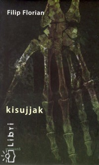 Filip Florian - Kisujjak