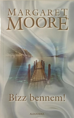 Margeret Moore - B�zz bennem!