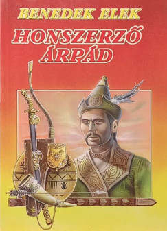 Benedek Elek - Honszerz� �rp�d