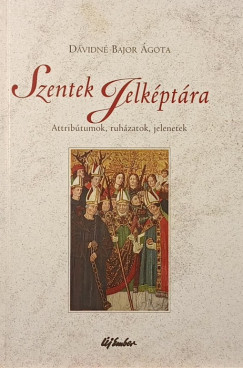 Bajor �gota - Szentek jelk�pt�ra