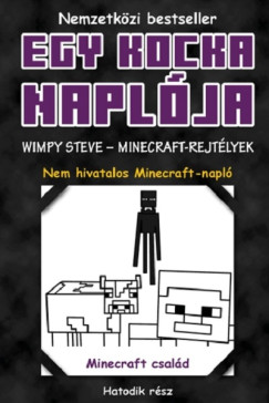 Egy kocka naplja 6. - Wimpy Steve - Minecraft-rejtlyek