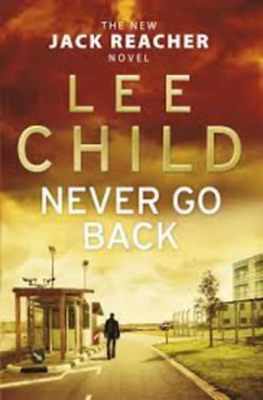 Lee Child - Never Go Back