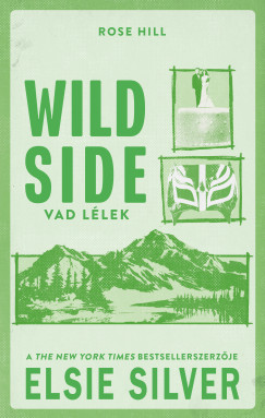Elsie Silver - Wild side - Vad lélek