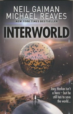 Neil Gaiman - Michael Reaves - Interworld