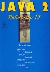 Nykin Gaizler Judit   (Szerk.) - Java 2 - Referencia 1.3