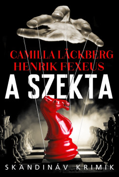Henrik Fexeus - Camilla Lckberg - A szekta