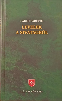 Carlo Carretto - Levelek a sivatagbl