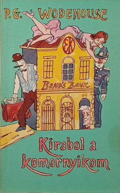 P. G. Wodehouse - Kirabol a komornyikom