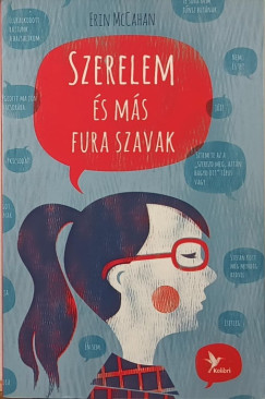 Erin Mccahan - Szerelem s ms fura szavak