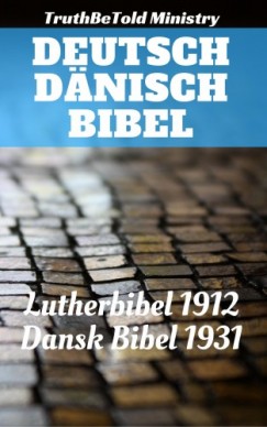 Martin Truthbetold Ministry Joern Andre Halseth - Deutsch Dnisch Bibel