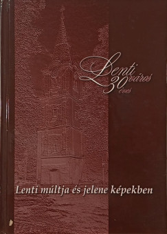 Pintr Jzsef   (Szerk.) - Lenti vros 30 ves