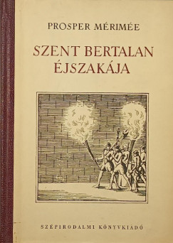 Mérimée Prosper - Szent Bertalan éjszakája