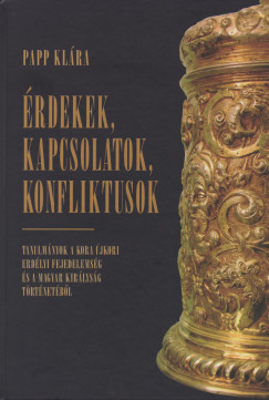 Papp Klra - rdekek, kapcsolatok, konfliktusok