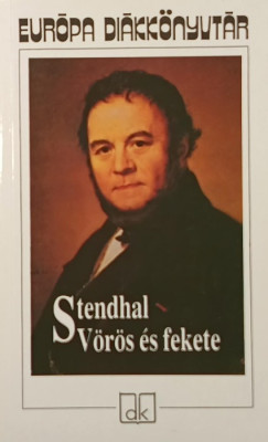 Henri Beyle Stendhal - V�r�s �s fekete