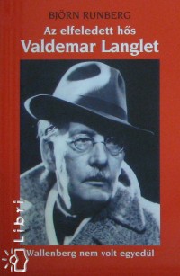 Bjrn Runberg - Az elfeledett hs Valdemar Langlet
