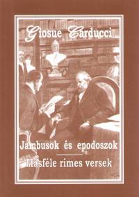 Giosue Carducci - Jambusok s epodoszok