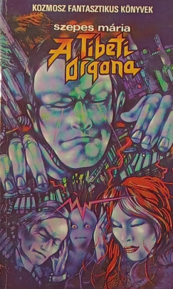 Szepes Mária - A Tibeti Orgona