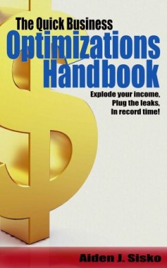 Aiden Sisko - The Quick Business Optimizations Handbook