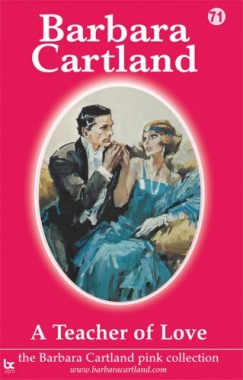 Barbara Cartland - A Teacher of Love