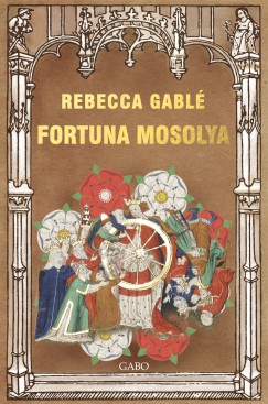 Rebecca Gabl - Fortuna mosolya