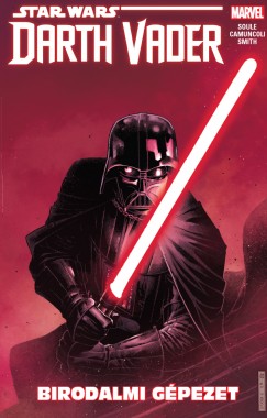 Charles Soule - Star Wars: Darth Vader - Birodalmi gpezet