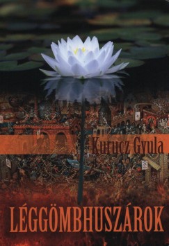 Kurucz Gyula - L�gg�mbhusz�rok