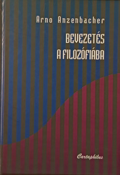 Arno Anzenbacher - Bevezetés a filozófiába