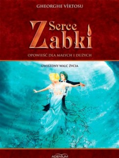 V�rtosu George - Serce zabki. Tom III. Gwiezdny walc �ycia
