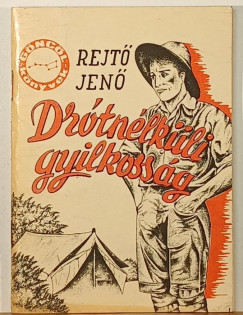 Rejtő Jenő - Drótnélküli gyilkosság