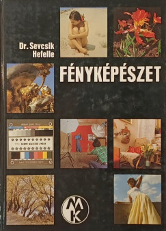 Hefelle J�zsef - Dr. Sevcsik Jen� - F�nyk�p�szet
