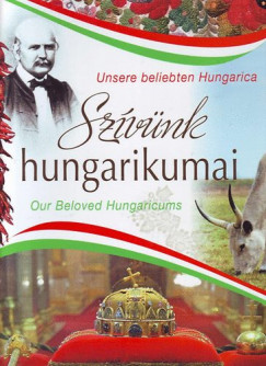 Balogh Zsolt - Kerkgyrt va - Trnoki Judit - Tcsi Zoltn - Szvnk hungarikumai - Unsere beliebten Hungarica - Our Beloved Hungaricums