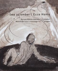 Fert�szegi P�ter - �me az ember - Ecce Homo