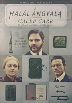 Caleb Carr - A Hall angyala