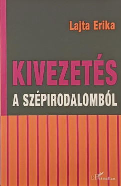Lajta Erika - Kivezet�s a sz�pirodalomb�l