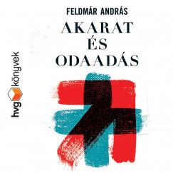 Feldmr Andrs - Galambos Pter - Akarat s odaads